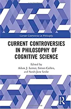 Picture of Book Current Controversies in Philosophy of Cognitive Science