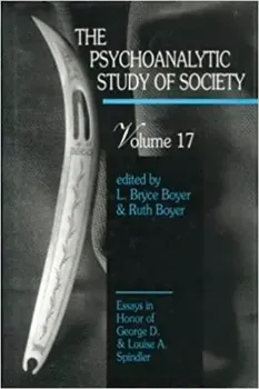Imagem de The Psychoanalytic Study of Society: Essays in Honor of George D. and Louise A. Spindler Vol. 17