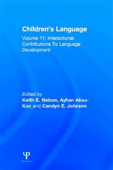 Picture of Book Children's Language: Interactional Contributions To Language Development Vol. 11
