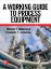 Imagem de A Working Guide to Process Equipment