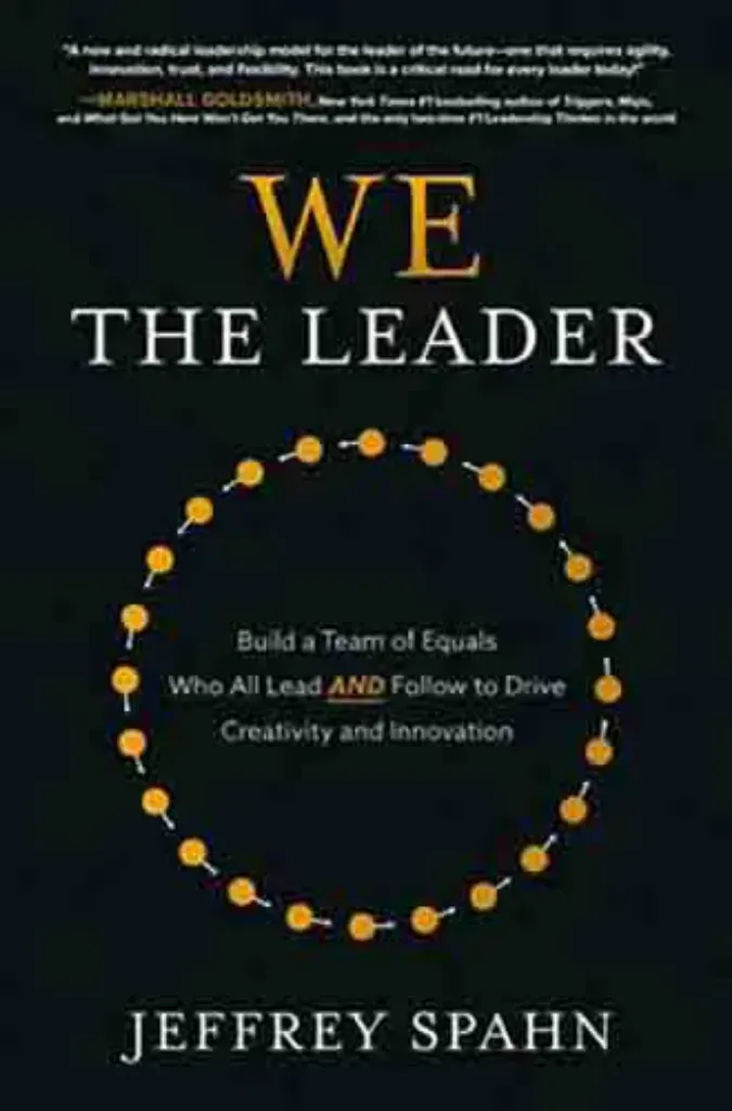 Imagem de We the Leader: Build a Team of Equals Who All Lead AND Follow to Drive Creativity and Innovation