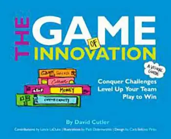 Picture of Book The GAME of Innovation: Conquer Challenges. Level Up Your Team. Play to Win