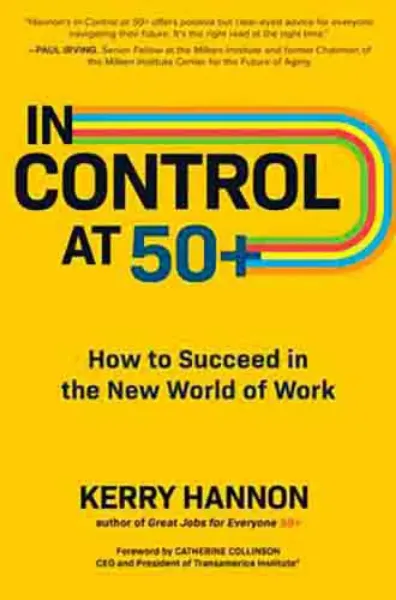 Imagem de In Control at 50+: How to Succeed in the New World of Work
