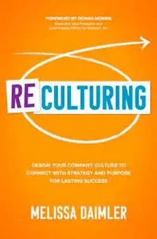 Imagem de ReCulturing: Design Your Company Culture to Connect with Strategy and Purpose for Lasting Success