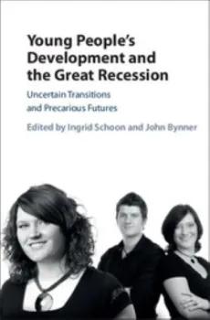 Imagem de Young People's Development and the Great Recession: Uncertain Transitions and Precarious Futures