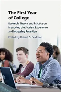 Imagem de The First Year of College: Research, Theory, and Practice on Improving the Student Experience and Increasing Retention