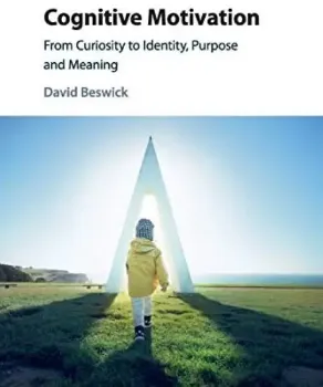Picture of Book Cognitive Motivation: From Curiosity to Identity, Purpose and Meaning