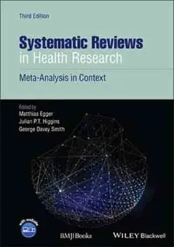 Picture of Book Systematic Reviews in Health Research: Meta-Analysis in Context