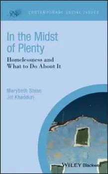 Picture of Book In the Midst of Plenty: Homelessness and What To Do About It