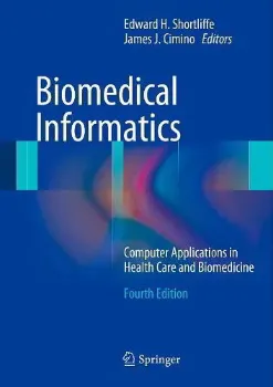 Picture of Book Biomedical Informatics: Computer Applications in Health Care and Biomedicine
