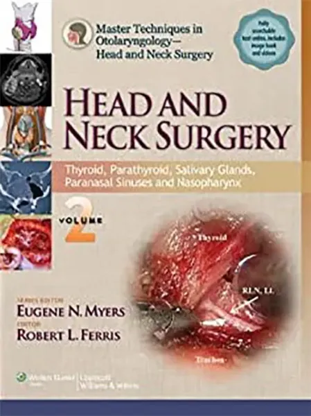 Imagem de Master Techniques in Otolaryngology - Head and Neck Surgery: Head and Neck Surgery: Larynx, Hypopharynx, Oropharynx, Oral Cavity and Neck Larynx, Hypopharynx, Oropharynx, Oral Cavity and Neck
