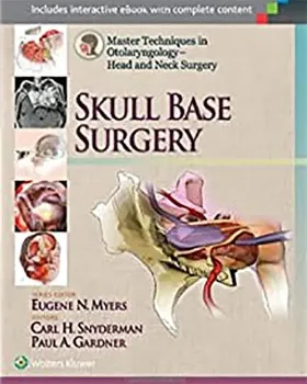 Imagem de Master Techniques in Otolaryngology - Head and Neck Surgery: Skull Base Surgery