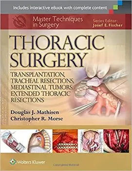 Imagem de Master Techniques in Surgery: Thoracic Surgery: Transplantation, Tracheal Resections, Mediastinal Tumors, Extended Thoracic Resections
