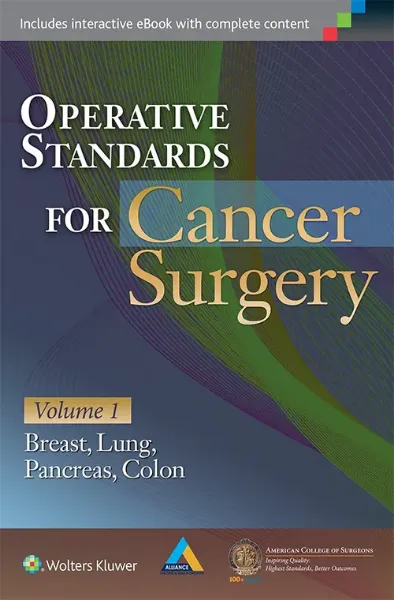 Imagem de Operative Standards for Cancer Surgery Operative Standards for Cancer Surgery: Breast, Lung, Pancreas, Colon Vol. I