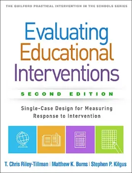 Imagem de Evaluating Educational Interventions: Single-Case Design for Measuring Response to Intervention