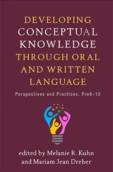 Imagem de Developing Conceptual Knowledge through Oral and Written Language: Perspectives and Practices, PreK-12