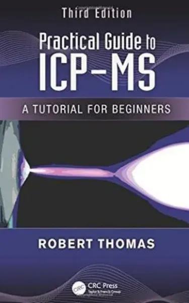 Imagem de Practical Guide to ICP-MS: A Tutorial for Beginners