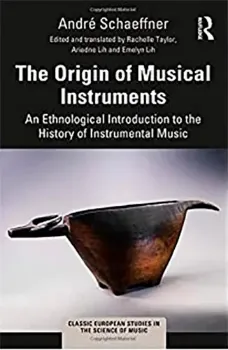 Imagem de The Origin of Musical Instruments: An Ethnological Introduction to the History of Instrumental Music