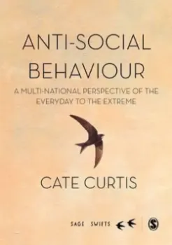 Picture of Book Anti-Social Behaviour: A Multi-National Perspective of the Everyday to the Extreme