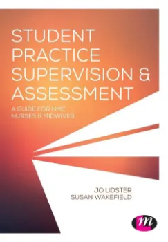 Picture of Book Student Practice Supervision and Assessment: A Guide for NMC Nurses and Midwives