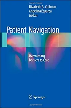 Imagem de Patient Navigation: Overcoming Barriers to Care