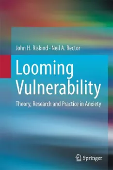 Imagem de Looming Vulnerability: Theory, Research and Practice in Anxiety