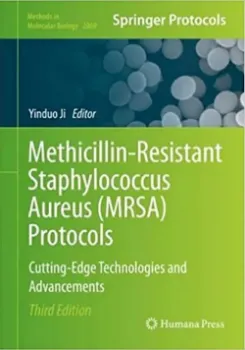 Picture of Book Methicillin-Resistant Staphylococcus Aureus (MRSA) Protocols: Cutting-Edge Technologies and Advancements