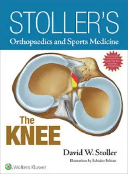 Imagem de Stoller's Orthopaedics and Sports Medicine: The Knee