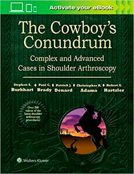 Picture of Book The Cowboy's Conundrum: Complex and Advanced Cases in Shoulder Arthroscopy