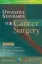 Imagem de Operative Standards for Cancer Surgery: Thyroid, Gastric, Rectum, Esophagus, Melanoma Vol. II