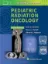 Picture of Book Pediatric Radiation Oncology