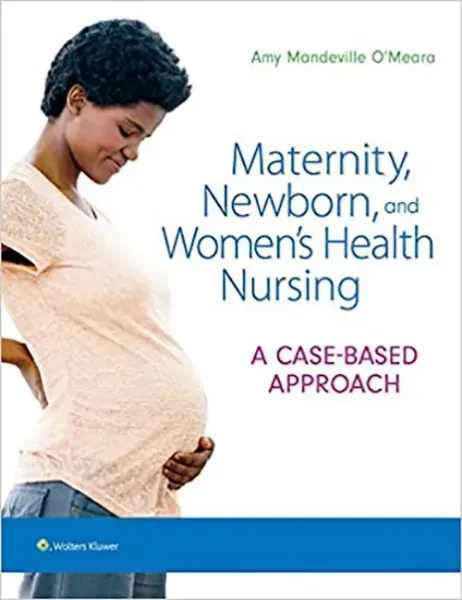 Imagem de Maternity, Newborn, and Women's Health Nursing: A Case-Based Approach
