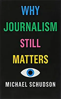 Picture of Book Why Journalism Still Matters