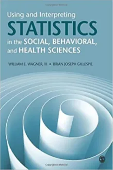 Picture of Book Using and Interpreting Statistics in the Social, Behavioral, and Health Sciences
