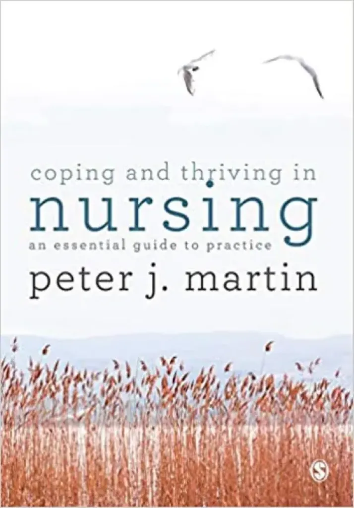 Imagem de Coping and Thriving in Nursing: An Essential Guide to Practice