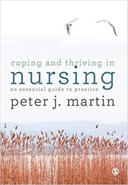 Imagem de Coping and Thriving in Nursing: An Essential Guide to Practice