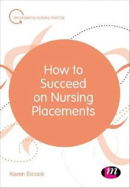 Imagem de How to Succeed on Nursing Placements