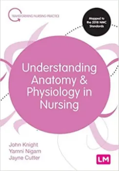 Picture of Book Understanding Anatomy and Physiology in Nursing