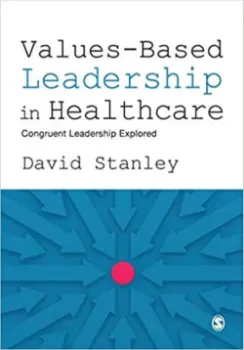 Picture of Book Values-Based Leadership in Healthcare: Congruent Leadership Explored