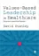 Imagem de Values-Based Leadership in Healthcare: Congruent Leadership Explored