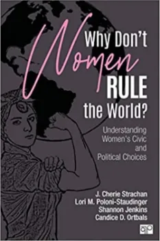 Imagem de Why Don't Women Rule the World?: Understanding Women's Civic and Political Choices