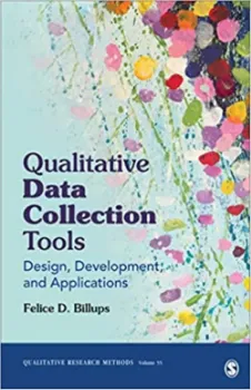 Picture of Book Qualitative Data Collection Tools: Design, Development and Applications