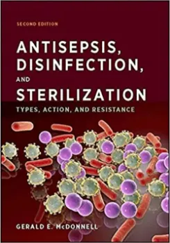 Picture of Book Antisepsis, Disinfection, and Sterilization: Types, Action, and Resistance