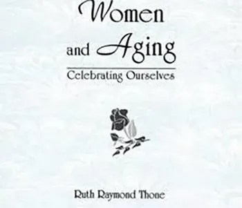 Picture of Book Women and Aging: Celebrating Ourselves