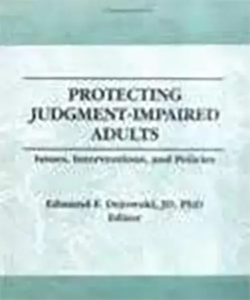 Imagem de Protecting Judgment-Impaired Adults: Issues, Interventions, and Policies