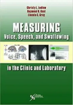 Picture of Book Measuring Voice, Speech, and Swallowing in the Clinic and Laboratory