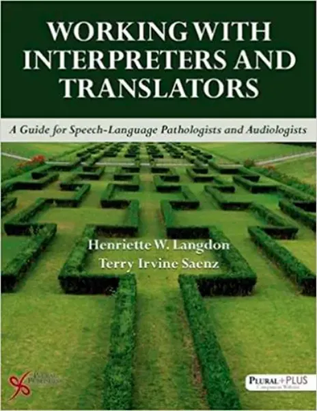 Imagem de Working with Interpreters and Translators A Guide for Speech-Language Pathologists and Audiologists
