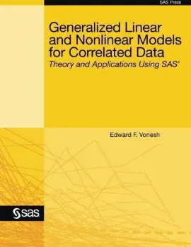 Picture of Book Generalized Linear And Nonlinear Models for Correlated Data: Theory and Applications Using SAS