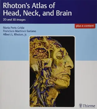 Picture of Book Rhoton's Atlas of Head, Neck, and Brain: 2D and 3D Images