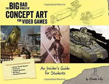 Picture of Book The Big Bad World of Concept Art for Video Games: An Insider's Guide for Beginners
